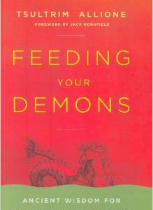 Feeding Your Demons: Ancient Wisdom for Resolving Inner Conflict