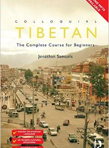 Colloquial Tibetan: The Complete Course for Beginners