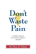Don't Waste Pain: A Healthcare Perspective from the Ancient Kingdom of Shambhala