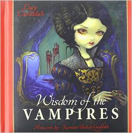 Wisdom of the Vampires: Ancient Wisdom from the Children of the Night