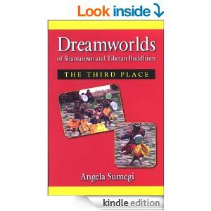 Dreamworlds of Shamanism and Tibetan Buddhism: Third Place