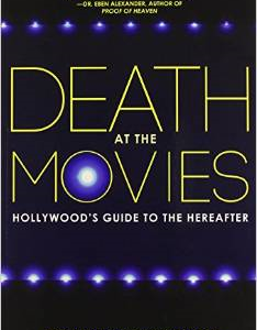 Death at the Movies: Hollywood's Guide to the Hereafter