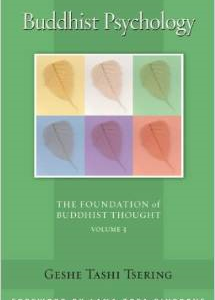 Buddhist Psychology: The Foundation of Buddhist Thought