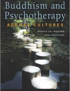 Buddhism and Psychotherapy Across Cultures: Essays on Theories and Practices