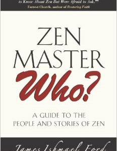 Zen Master Who?: A Guide to the People and Stories of Zen