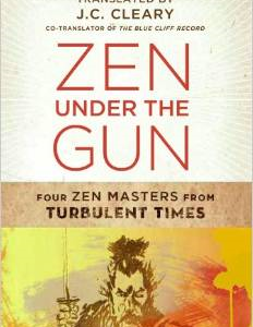 Zen Under the Gun: Four Zen Masters from Turbulent Times