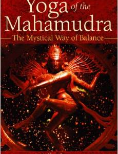 Yoga of the Mahamudra: The Mystical Way of Balance