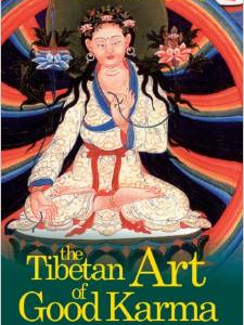The Tibetan Art of Good Karma