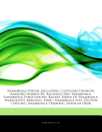 Articles on Shambhala Vision, Including: Chagyam Trungpa, Kanjuro Shibata XX, Reginald Ray, Shambhala, Shambhala Publications, Kalapa, Kings of Shambhala, Vajradhatu, Miksang, Pawo, Shambhala Sun, Dechen Chaling, Shambhala Training