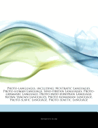 Articles on Proto-Languages, Including: Nostratic Languages, Proto-Human Language, Sino-Tibetan Languages, Proto-Germanic Language, Proto-Indo-European Language, Kiowa-Tanoan Languages, Proto-Romanian Language, Proto-Slavic Language