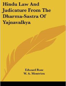 Hindu Law and Judicature from the Dharma-Sastra of Yajnavalkya