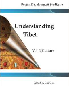 Understanding Tibet (Boston Development Studies10): Vol.1 Culrure