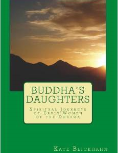 Buddha's Daughters: Spiritual Journeys of Early Women of the Dharma