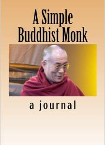 A Simple Buddhist Monk: A Journal Filled with Jewels from the Dalai Lama