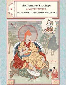 The Treasury of Knowledge, Book 6, Part 3: Frameworks of Buddhist Philosophy