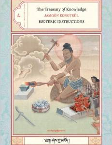 Esoteric Insturctions: Part Four: A Detailed Presentation of the Process of Meditation in Vajrayana