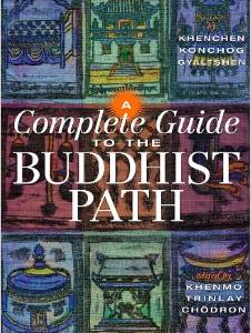 A Complete Guide to the Buddhist Path