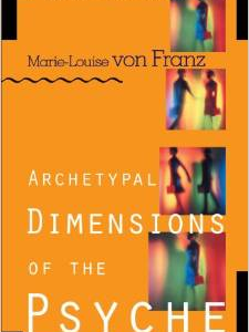 Archetypal Dimensions of the Psyche