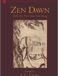 Zen Dawn: Early Zen Texts from Tun Huang