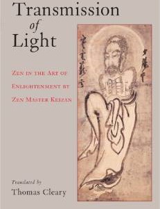 Transmission of Light: Zen in the Art of Enlightenment by Zen Master Keizan