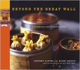 Beyond the Great Wall: Recipes and Travels in the Other China