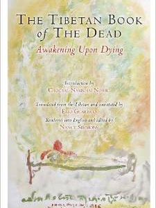 The Tibetan Book of the Dead: Awakening Upon Dying