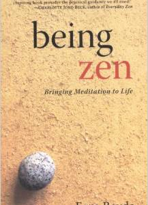 Being Zen: Bringing Meditation to Life