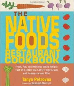 The Native Foods Restaurant Cookbook