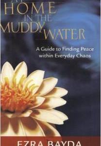 At Home in the Muddy Water: A Guide to Finding Peace Within Everyday Chaos