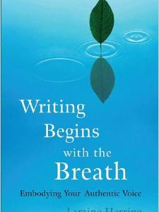 Writing Begins with the Breath: Embodying Your Authentic Voice