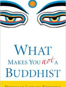 What Makes You Not a Buddhist