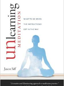Unlearning Meditation: What to Do When the Instructions Get in the Way