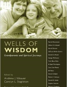 Wells of Wisdom: Grandparents and Spiritual Journeys