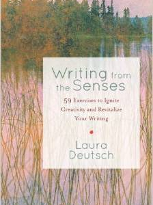 Writing from the Senses: 59 Exercises to Ignite Creativity and Revitalize Your Writing