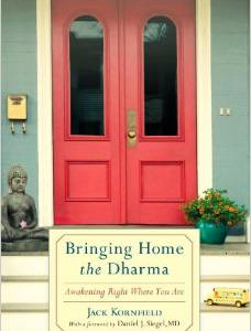 Bringing Home the Dharma: Awakening Right Where You Are