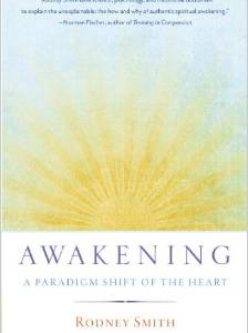 Awakening: A Paradigm Shift of the Heart