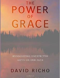 The Power of Grace: Recognizing Unexpected Gifts on Our Path