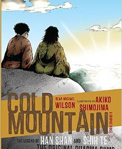 Cold Mountain: The Legend of Han Shan and Shih Te, the Original Dharma Bums