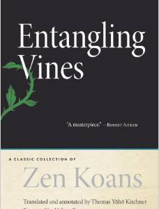 Entangling Vines: A Classic Collection of Zen Koans