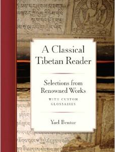 A Classical Tibetan Reader: Selections from Renowned Works with Custom Glossaries