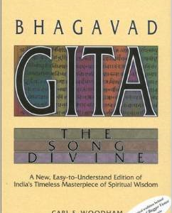 Bhagavad-Gita: The Song Divine: A New, Easy-To-Understand Edition of India's Timeless Masterpiece of Spiritual Wisdom