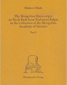 The Mongolian Manuscripts on Birch Bark from Xarbuxyn Balgas in the Collection of the Mongolian Academy of Sciences: Part 2