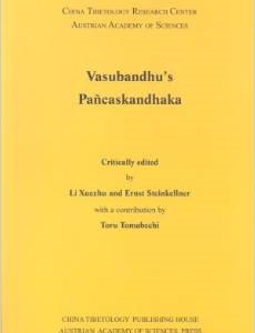 Vasubandhu's Pancaskandhaka: Sanskrit Texts from the Tibetan Autonomous Region, No. 4