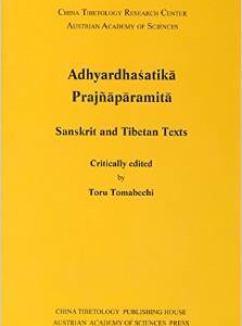 Adhyardhasatika Prajnaparamita: Sanskrit and Tibetan Texts