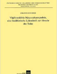 Vagisvarakirtis Mrtyuvancanopadesa, Eine Buddhistische Lehrschrift Zur Abwehr Des Todes