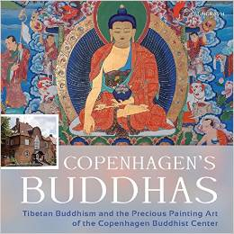 Copenhagen's Buddhas: Tibetan Buddhism and the Precious Painting Art of the Copenhagen Buddhist Center