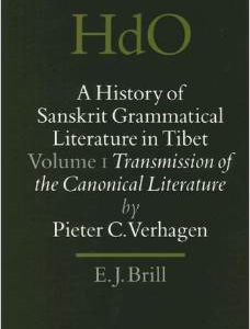 A History of Sanskrit Grammatical Literature in Tibet: Volume I: Transmission of the Canonical Literature
