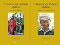 A Grammar and Dictionary of Zaiwa (2 Vols.)