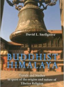 Buddhist Himalaya: Travels and Studies in Quest of the Origins and Nature of Tibetan Religion